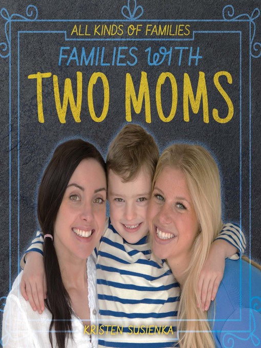 Title details for Families with Two Moms by Kristen Susienka - Available